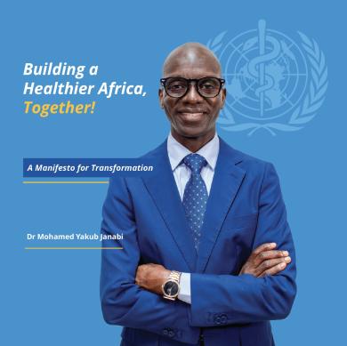 Building a Healthier Africa, Together: A manifesto for transformation